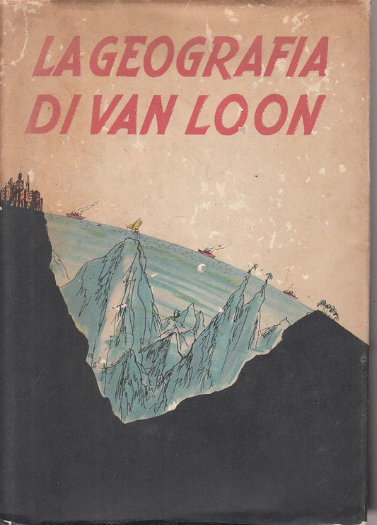 LZ- LA GEOGRAFIA DI VAN LOON -- BOMPIANI --- 1934 - CS - YFS262