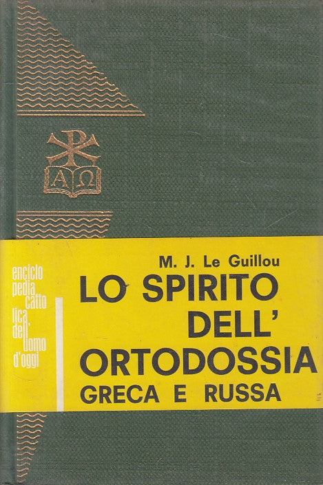LS- LO SPIRITO DELL'ORTODOSSIA GRECA E RUSSA -- PAOLINE --- 1962 - CS - YFS262