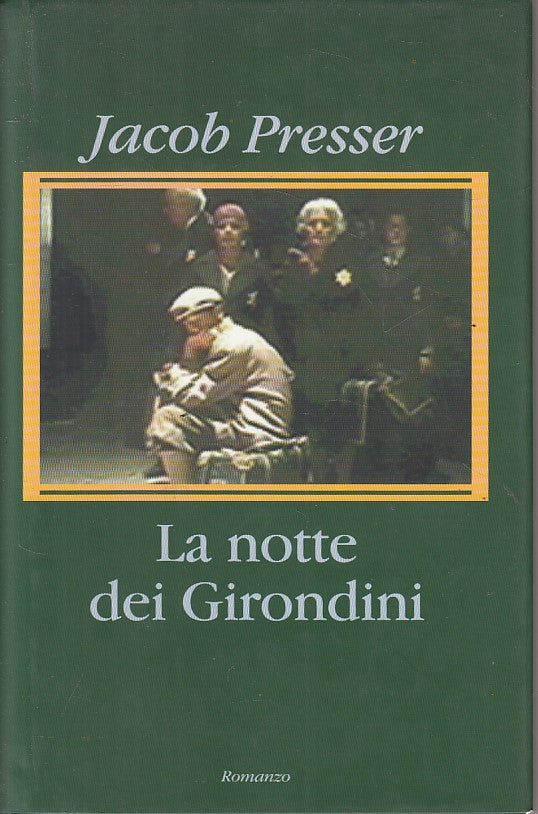 LN- LA NOTTE DEI GIRONDINI - JACOB PRESSER - CDE --- 1976 - CS - YFS330