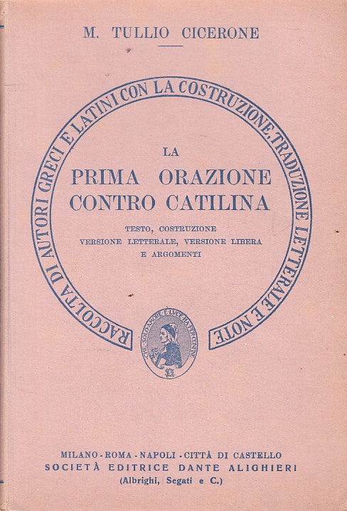LS- LA PRIMA ORAZIONE CONTRO CATILINA - CICERONE- ALIGHIERI--- 1960 - B - YFS330