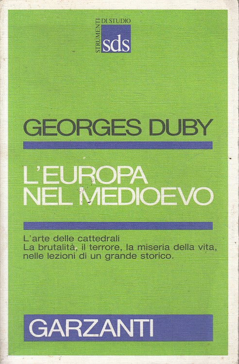 LS- L'EUROPA NEL MEDIOEVO - DUBY - GARZANTI -- 1a ED. - 1987 - B - ZFS82