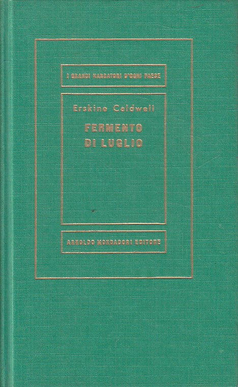 LN- FERMENTO DI LUGLIO - CALDWELL - MONDADORI - MEDUSA -- 1963 - C - YFS321