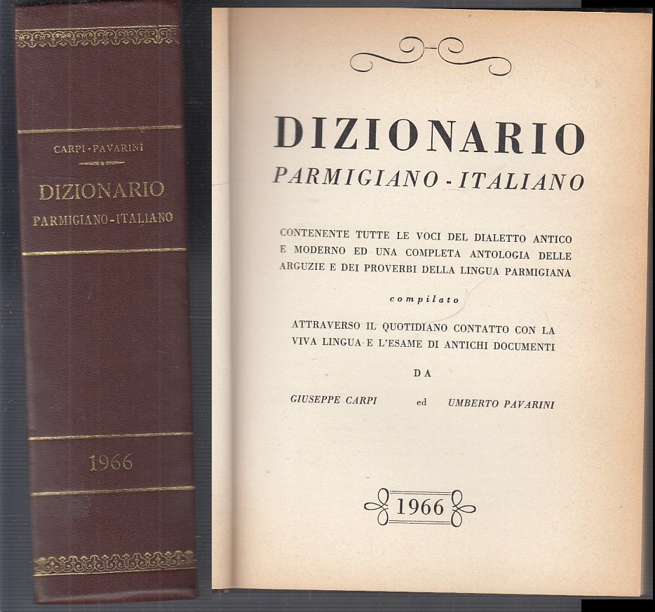 LZ- DIZIONARIO PARMIGIANO ITALIANO COPIA 312 - PAVARINI CARPI ---- 1966 - C- WPR