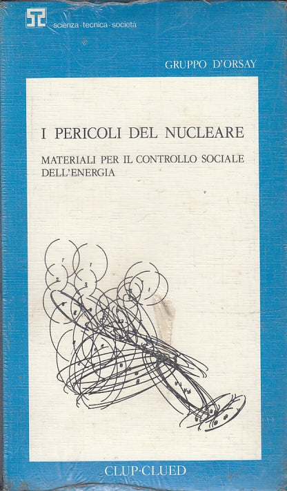 LZ- I PERICOLI DEL NUCLEARE SIGILLATO - D'ORSAY - CLUP CLUED --- 1980- B- XFS61