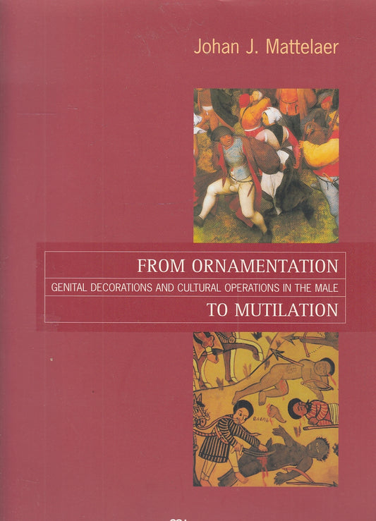 LT- FROM ORNAMENTATION TO MUTILATION - JOHAN J. MATTELAER ---- 2004 - B- YFS504