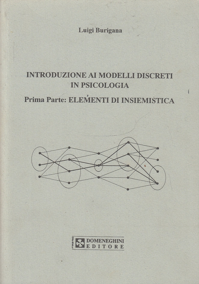 LZ- INTRODUZIONE AI MODELLI DISCRETI IN PSICOLOGIA- BURIGANA ---- 1993- B- YFS76