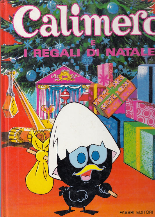 LB- CALIMERO E I REGALI DI NATALE ILLUSTRATO -- FABBRI EDITORI --- 1988- C- RGZ