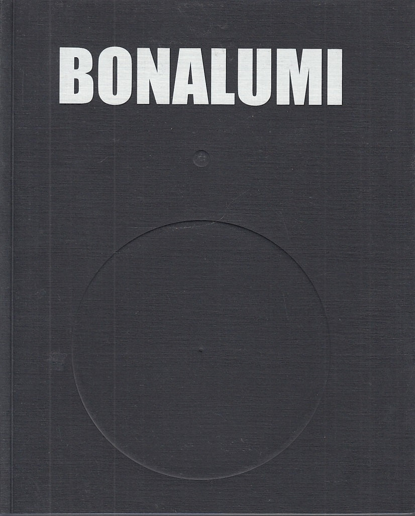 LT- BONALUMI CATALOGO MOSTRA PARMA-- ATTRAVERSO LE AVANGUARDIE--- 2000- B-YFS544