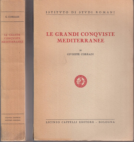 LS- LE GRANDI CONQUISTE MEDITERRANEE- CORRADI- LICINIO CAPELLI--- 1945- B- XFS62