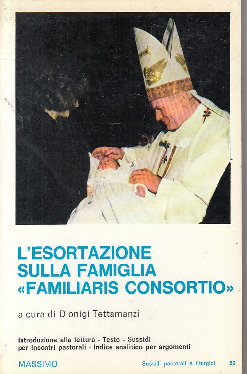 LD- ESORTAZIONE FAMIGLIA FAMILIARIS CONSORTIO -- MASSIMO --- 1982 - B - ZFS634