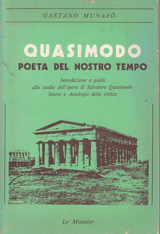 LN- QUASIMODO POETA DEL NOSTRO TEMPO - MUNAFO - LE MONNIER --- 1977 - B - ZFS622