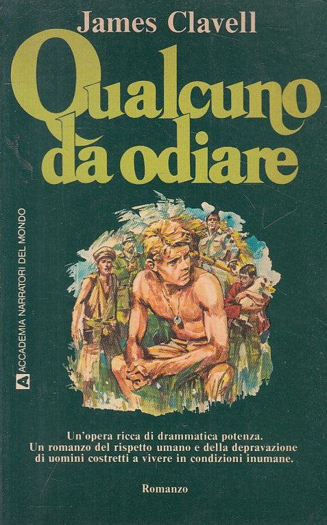 LN- QUALCUNO DA ODIARE - JAMES CLAVELL - ACCADEMIA --- 1978 - B - ZFS647