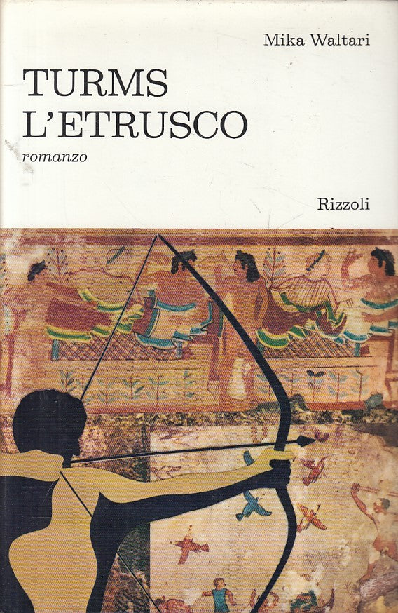 LN- TURMS L'ETRUSCO - MIKA WALTARI - RIZZOLI - SIDERA -- 1969 - CS - ZFS314