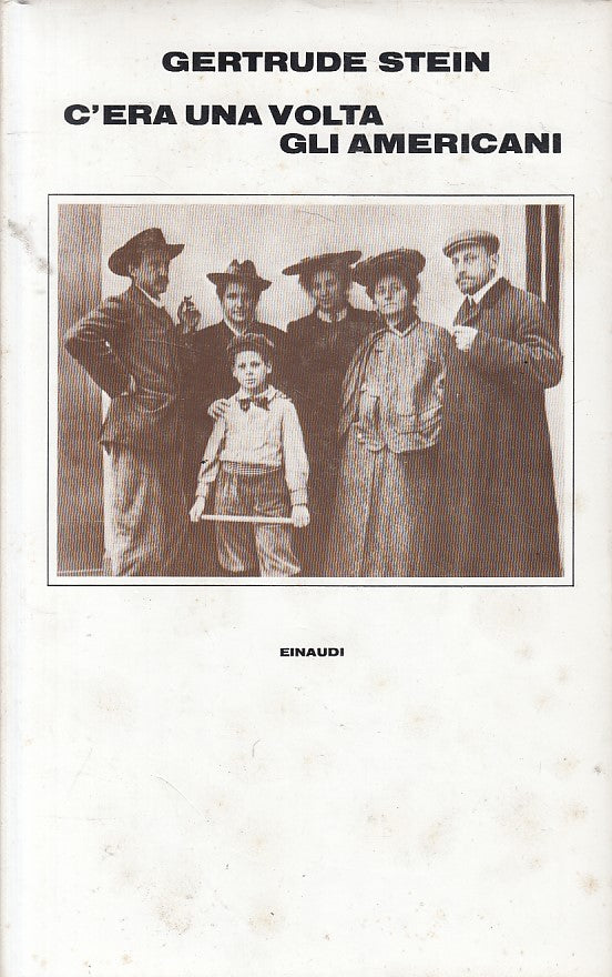LN- C'ERA UNA VOLTA GLI AMERICANI - STEIN - EINAUDI --- 1979 - CS - ZFS647
