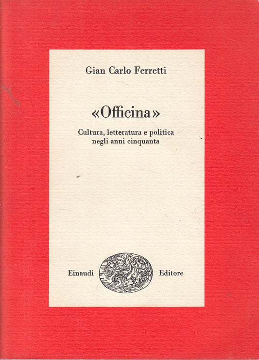 LS- "OFFICINA" CULTURA LETTERATURA POLITICA -- EINAUDI --- 1975 - B - ZFS647
