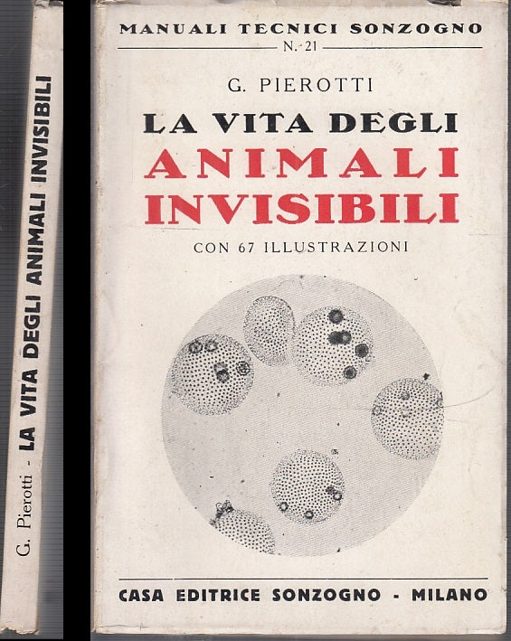 LZ- LA VITA DEGLI ANIMALI INVISIBILI - PIEROTTI - SONZOGNO --- 1942 - B - XFS58