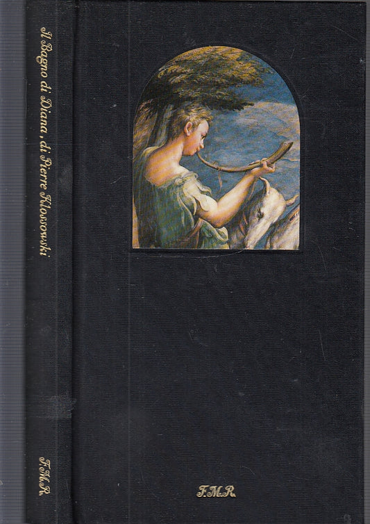 LT- IL BAGNO DI DIANA - PIERRE KLOSSOVSKI- FRANCO MARIA RICCI --- 1983 - C - WPR