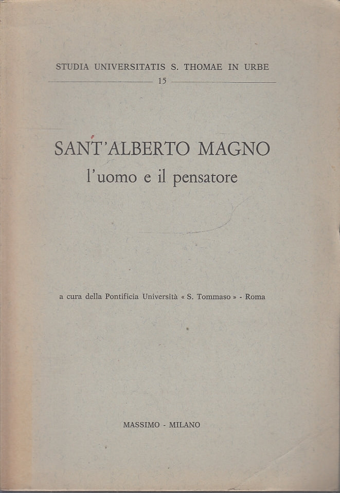 LS- SANT'ALBERTO MAGNO L'UOMO IL PENSATORE -- MASSIMO MILANO --- 1982- B- XFS45 