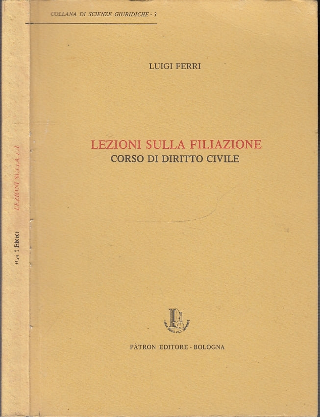 LZ- LEZIONI SULLA FILIAZIONE DIRITTO CIVILE - FERRI - PATRON --- 1984- B- XFS45