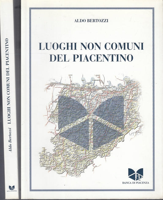 LV- LUOGHI NON COMUNI DEL PIACENTINO - BERTOZZI - BANCA PIACENZA--- 2006- B- WPR