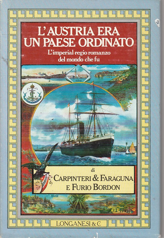 LN- L'AUSTRIA ERA UN PAESE ORDINATO -- LONGANESI --- 1982 - CS - ZFS648