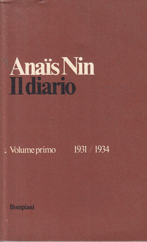 LN- IL DIARIO VOL.1 1931/1934 - ANAIS NIN - BOMPIANI --- 1979 - BS - YFS331