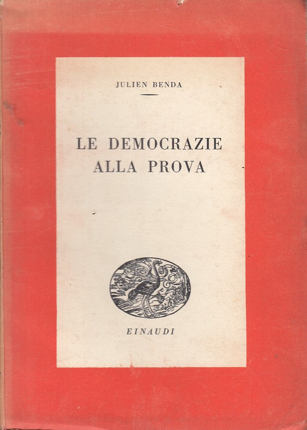 LS- LE DEMOCRAZIE ALLA PROVA - BENDA - EINAUDI - SAGGI -- 1945 - B - ZFS56