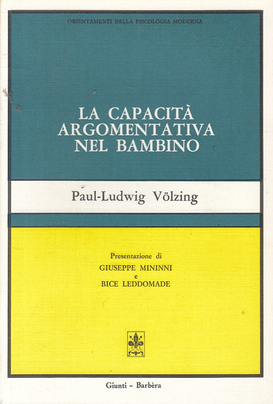 LS- CAPACITA' ARGOMENTATIVA NEL BAMBINO -- GIUNTI BARBERA --- 1985 - B - ZFS59