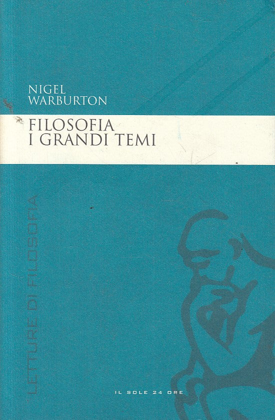 LS- FILOSOFIA I GRANDI TEMI - WARBURTON - SOLE 24 ORE --- 2007 - B - ZFS56
