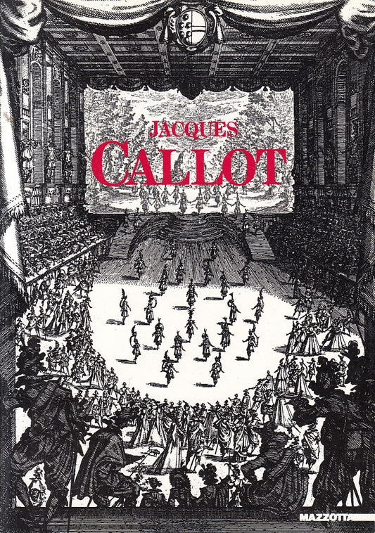 LT- INCISIONI JACQUES CALLOT COLLEZIONI ITALIANE -- MAZZOTTA--- 1992 - B - ZFS50