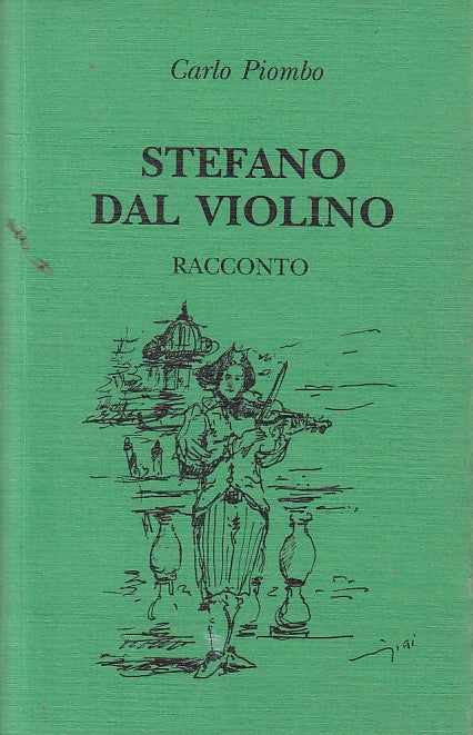 STEFANO DAL VIOLINO RACCONTO - PIOMBO - ROVIGO --- 1991 - B - ZFS54