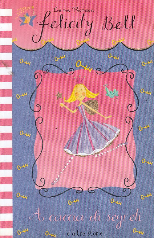 LN- FELICITY BELL N.4 A CACCIA DI SEGRETI - THOMSON - EMME --- 2006 - B - ZFS147