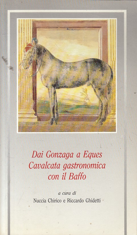 LK- GONZAGA A EQUES CAVALCATA GASTRONOMICA BAFFO -- MANTOVA--- 1989 - B - YFS599