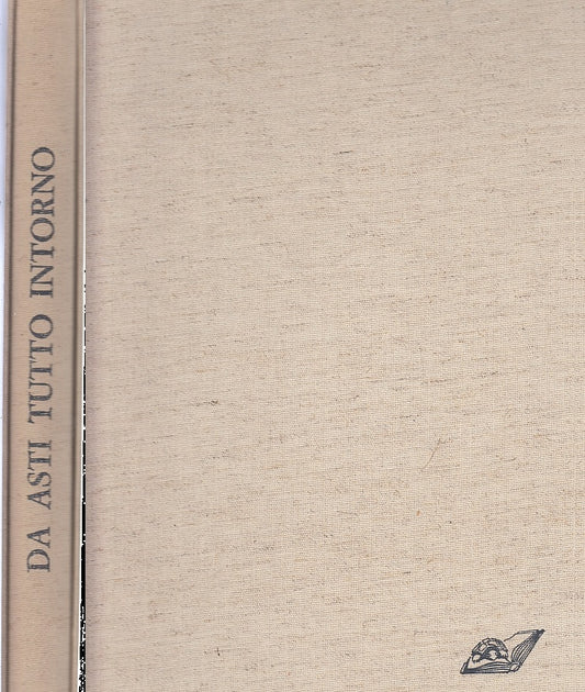 LT- ANDAR PER CASTELLI  DA ASTI TUTTO INTORNO- MAZZONIS- MILVA--- 1976- C- YFS58