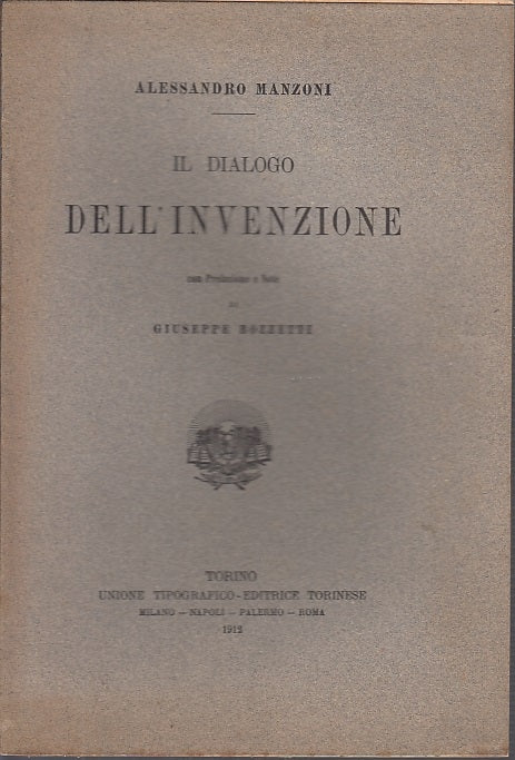 LH- IL DIALOGO DELL'INVENZIONE - ALESSANDRO MANZONI - UTET --- 1912 - B - XFS9