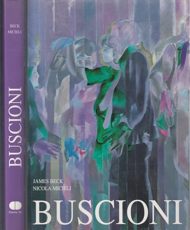 LT- BUSCIONI MONOGRAFIA - BECK MICIELI - EDIZIONI CENTRO DI --- 1994- CS- ZFS389