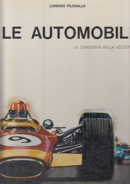 LB- LE AUTOMOBILI CONQUISTA VELOCITA' - PILOGALLO - PICCOLI --- 1965- C- ZFS389