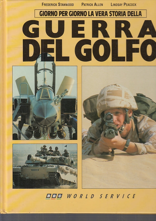 LS- LA GUERRA DEL GOLFO - STANWOOD ALLEN PEACOCK - GREMESE --- 1991- CS- ZFS696