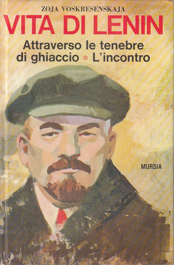 LS- VITA DI LENIN - VOSKRESENSKAJA - MURSIA - LIBRI D'OGGI -- 1971 - C - ZFS5