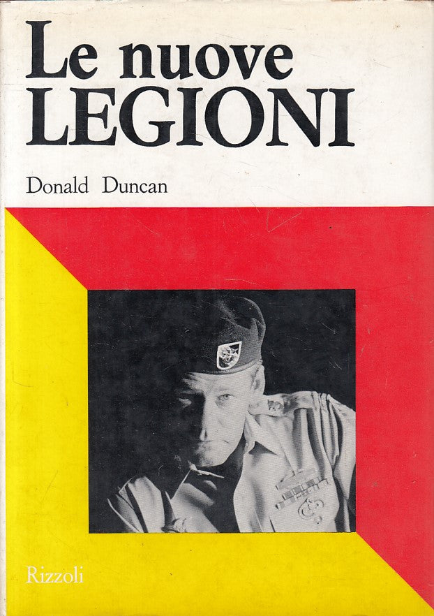 LS- LE NUOVE LEGIONI - DUNCAN - RIZZOLI - DOCUMENTI - 1a ED. - 1968 - CS - ZFS5