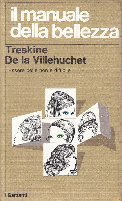 LZ- IL MANUALE DELLA BELLEZZA - DE LA VILLEHUCHET - GARZANTI --- 1971 - B - ZFS4