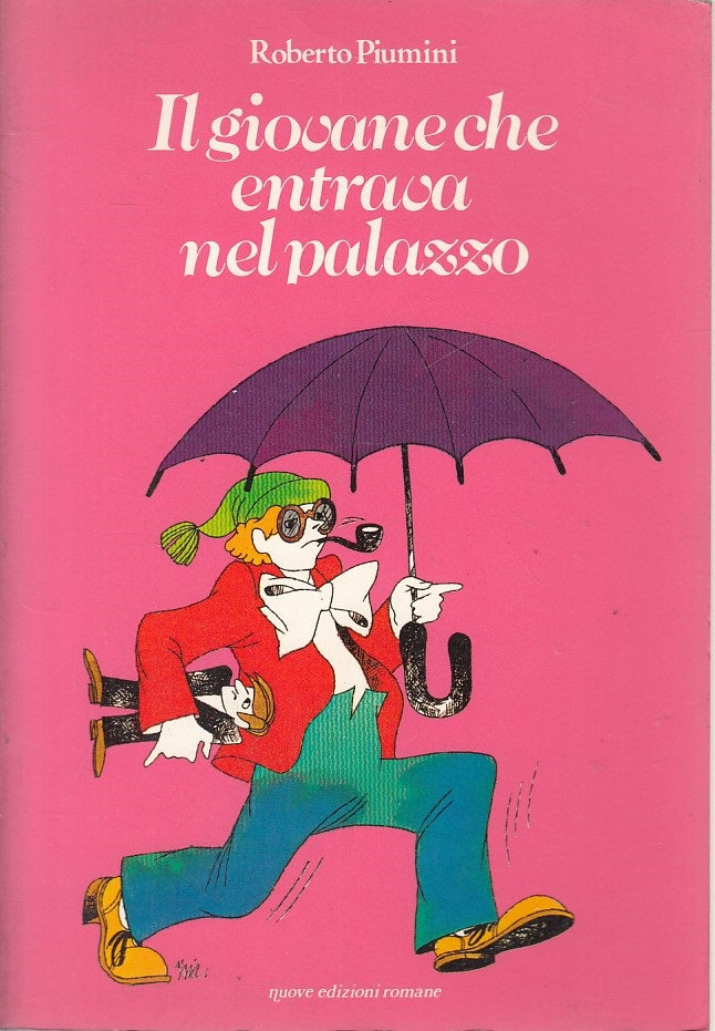 LN- IL GIOVANE CHE ENTRAVA NEL PALAZZO - PIUMINI - ROMANE --- 1978 - B - ZFS10