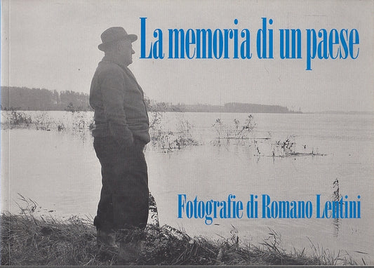 LT- LA MEMORIA DI UN PAESE GUALTIERI - ROMANO LENTINI - PARMA--- 2003- B- YFS613
