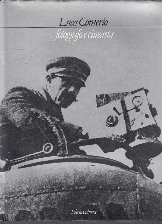 LT- LUCA COMERIO FOTOGRAFO E CINEASTA -- ELECTA --- 1979 - CS - YFS516