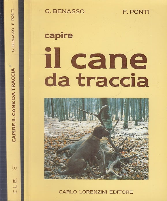 LZ- CAPIRE IL CANE DA TRACCIA- BENASSO PONTI- CARLO LORENZINI--- 1987- B- YFS516