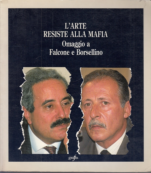 LT- L'ARTE RESISTE ALLA MAFIA FALCONE E BORSELLINO -- GRAFIS --- 1995- B- YFS643