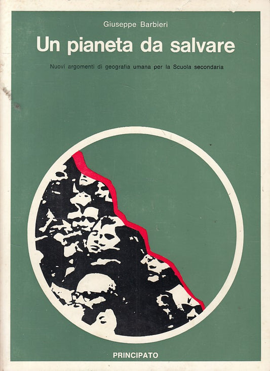 LS- UN PIANETA DA SALVARE - BARBIERI - PRINCIPATO -- 1a ED. - 1975 - B - YFS171