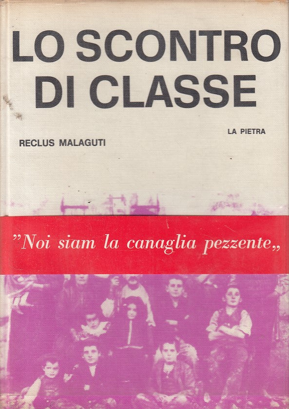 LS- LO SCONTRO DI CLASSE - MALAGUTI - PIETRA - PROTAGONISTI-- 1973 - CS - YFS171