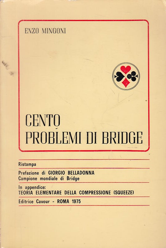 LZ- CENTO PROBLEMI DI BRIDGE CARTE - MINGONI - CAVOUR --- 1975 - B - YFS476