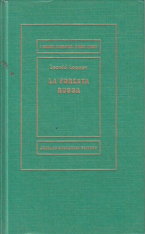 LN- LA FORESTA RUSSA - LEONOV - MONDADORI - MUDUSA - 1a ED. - 1961 - C - YFS187